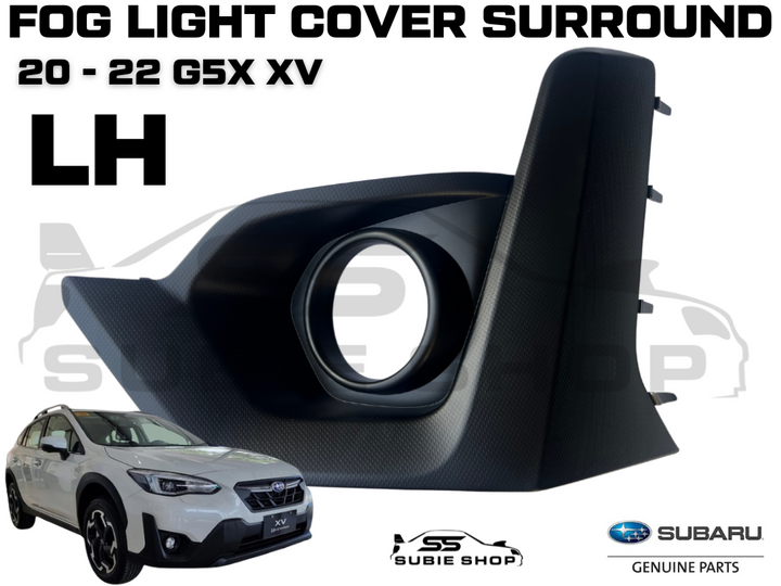 New GENUINE Subaru XV G5X 2020 - 22 Fog Light Cover Trim Surround Bezel LH OEM