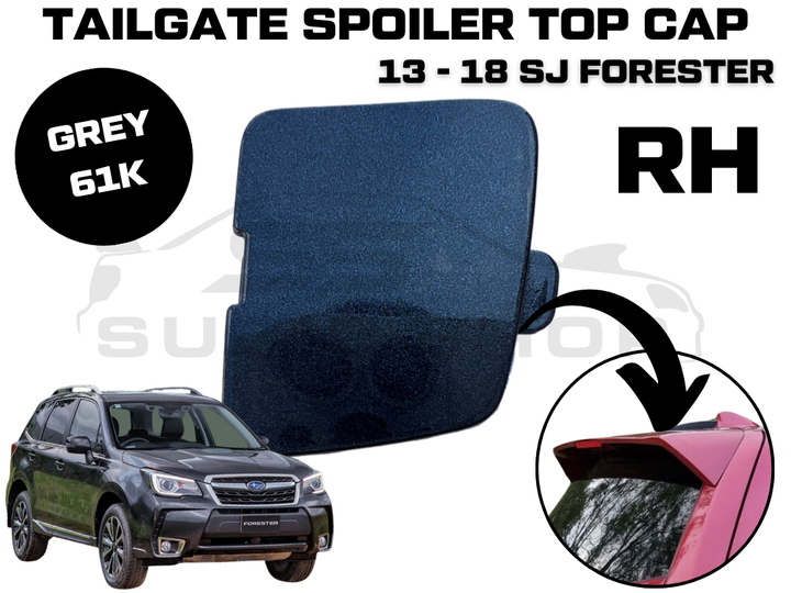 New Genuine Subaru Forester SJ 13 - 18 Tailgate Spoiler Cap Cover Right Grey 61K