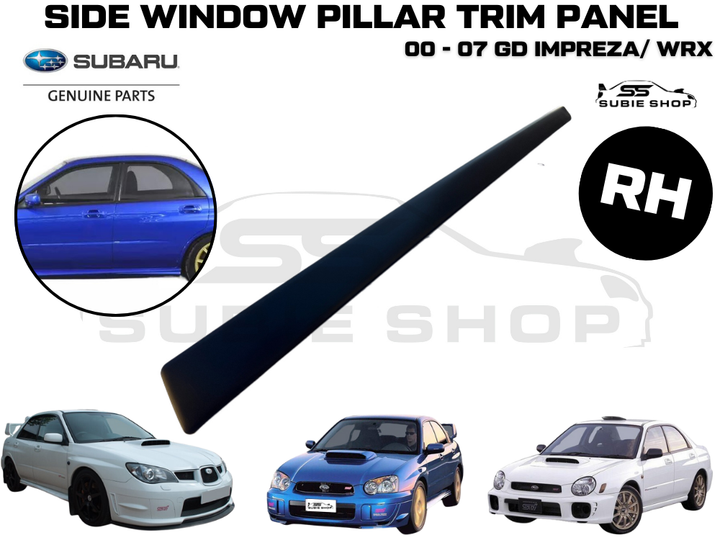 New GENUINE Subaru Impreza GD WRX 00 - 07 Pillar Side Window Trim Panel Cover RH